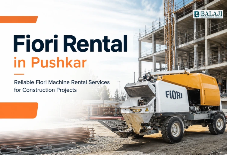 Fiori Rental in Pushkar by Balaji Ready Mix Concrete for construction projects